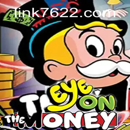 Experience the Thrill of EyeOnTheMoney on the 7622.COM Platform - Official Slots Brasil #1